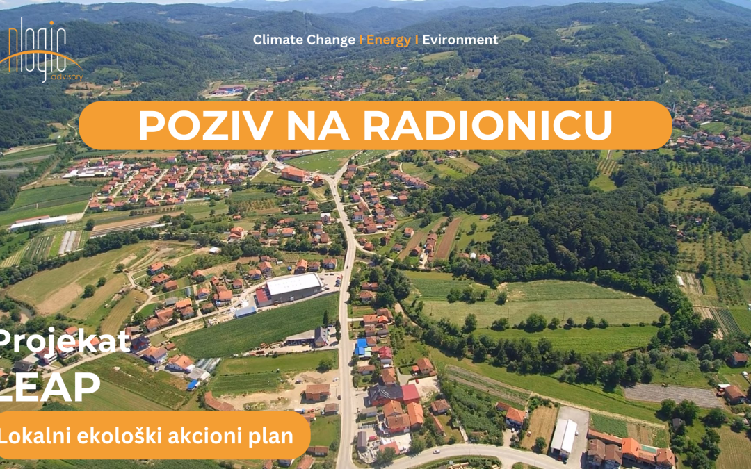 Najava radionice u sklopu projekta Izrada Lokalnog ekološkog akcionog plana (LEAP) Općine Čelić