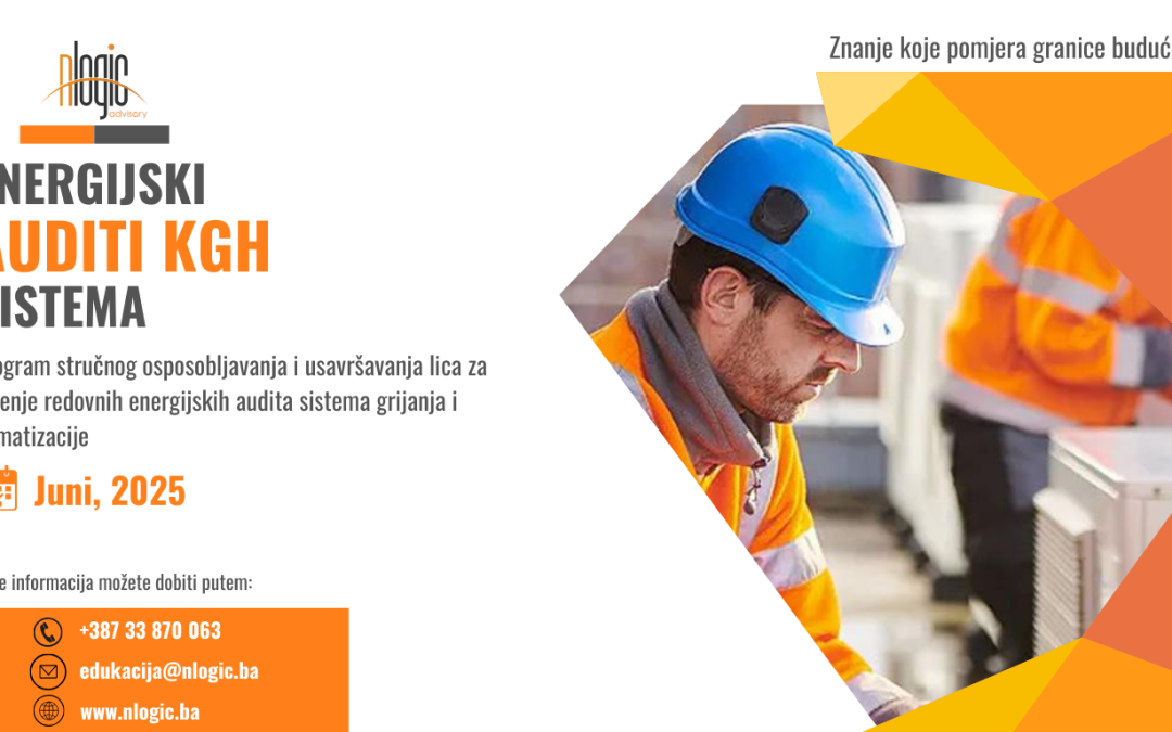 ENERGIJSKI AUDITI KGH SISTEMA –  Prilika za novi nivo profesionalnog djelovanja